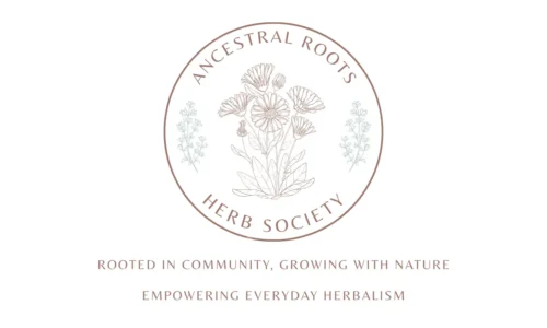 Ancestral Roots Herb Society Orientation